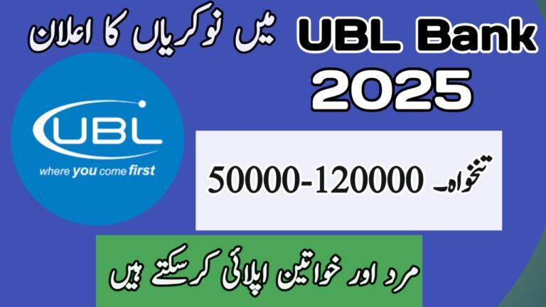 UBL Bank Jobs 2025 – Apply Online for Latest Vacancies at United Bank Limited