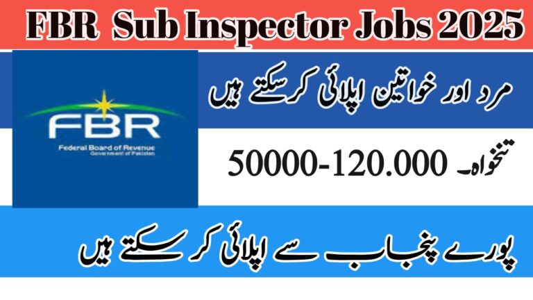 FBR Sub Inspector Jobs 2025 – Apply Online for Latest Vacancies